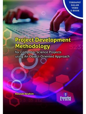 cover image of Project Development Methodology for Computer Science Projects Using an Object-Oriented Approach